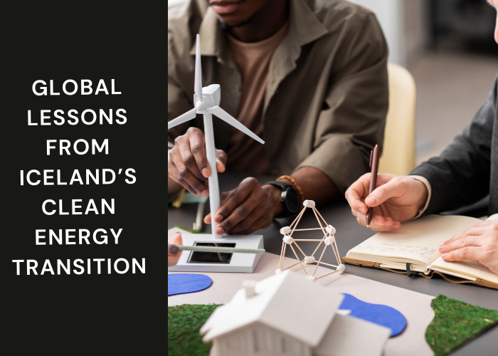 Global Lessons from Iceland’s Clean Energy Transition